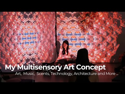 My Multisensory Art Concept