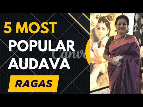 5 most popular Audava ragas in Carnatic music