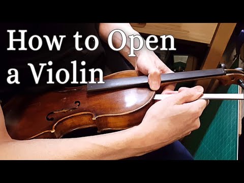 How to Open a Violin