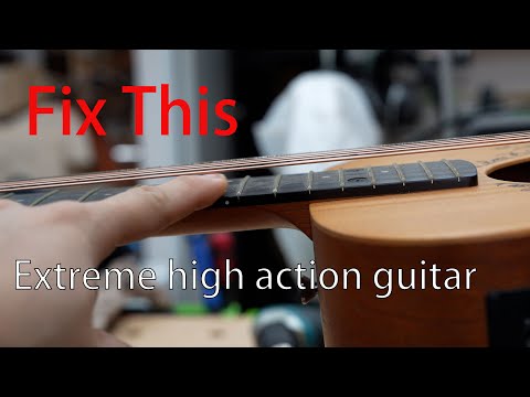 repair an extreme high action guitar